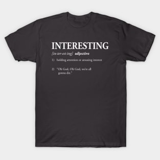 Define Interesting - White T-Shirt